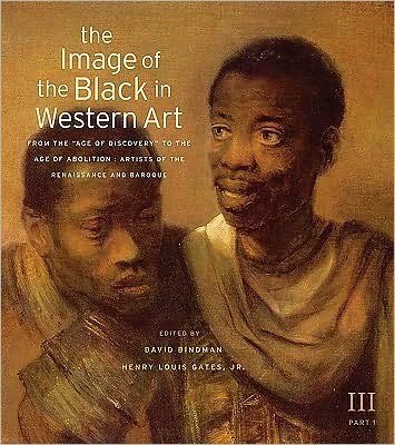 Cover for David Bindman · The Image of the Black in Western Art, Volume III: From the &quot;Age of Discovery&quot; to the Age of Abolition, Part 1: Artists of the Renaissance and Baroque - The Image of the Black in Western Art (Hardcover Book) (2010)