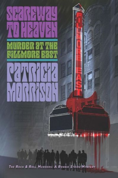 Cover for Patricia Morrison · Scareway to Heaven: Murder at the Fillmore East (The Rock &amp; Roll Murders: a Rennie Stride Mystery) (Paperback Book) [First edition] (2014)