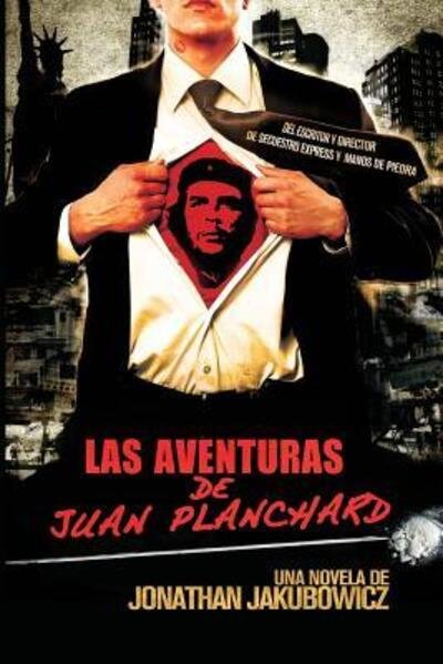 Cover for Jonathan Jakubowicz · Las Aventuras de Juan Planchard (Paperback Book) (2016)