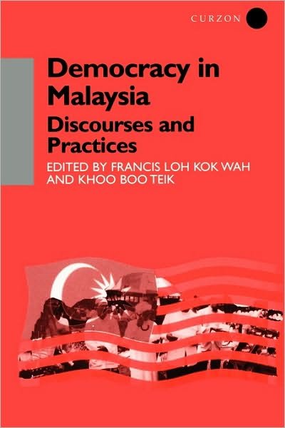Cover for Khoo Boo Teik Khoo · Democracy in Malaysia: Discourses and Practices (Pocketbok) (2001)
