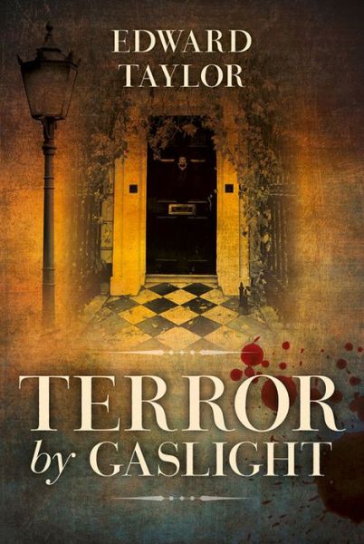 Cover for Edward Taylor · Terror by Gaslight (Hardcover Book) (2015)