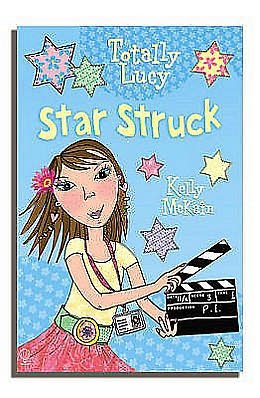 Cover for Kelly McKain · Star Struck - Totally Lucy (Paperback Book) (2006)