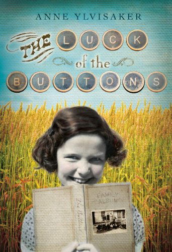 Cover for Anne Ylvisaker · The Luck of the Buttons (Paperback Book) [Reprint edition] (2012)