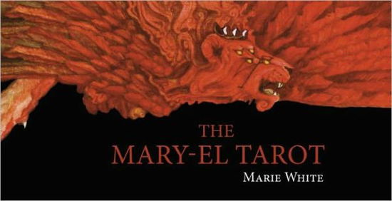 Mary-el Tarot - Marie White - Książki - Schiffer Publishing Ltd - 9780764340611 - 1 lutego 2012