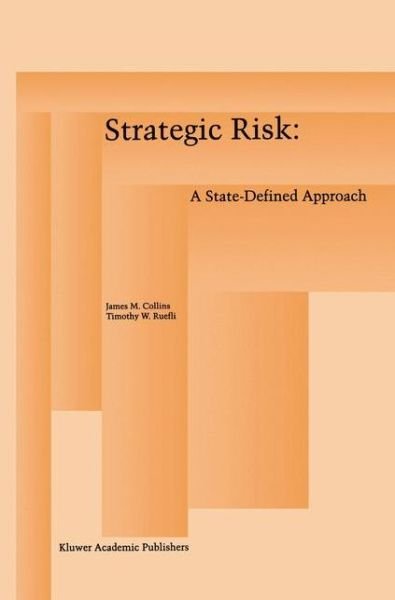 Cover for James M. Collins · Strategic Risk: A State-Defined Approach (Hardcover Book) [1996 edition] (1995)