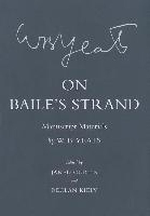 Cover for W. B. Yeats · On Baile's Strand: Manuscript Materials - The Cornell Yeats (Hardcover bog) (2013)