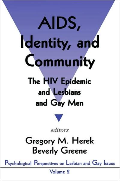 Aids, Identity, and Community: the Hiv Epidemic and Lesbians and Gay men - Society for the Psychological Study of Lesbian and Gay Issues - Książki - Sage Publications, Inc - 9780803953611 - 9 maja 1995