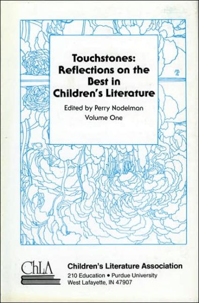 Cover for Perry Nodelman · Touchstones: Reflections on the Best in Children's Literature (Hardcover Book) (1995)