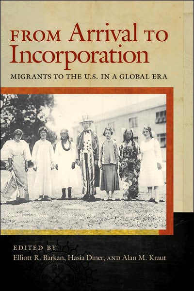 Cover for Hasia R. Diner · From Arrival to Incorporation: Migrants to the U.S. in a Global Era - Nation of Nations (Paperback Book) (2007)