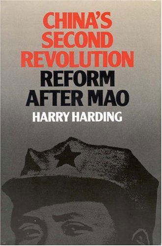 Cover for Harry Harding · China's Second Revolution: Reform after Mao (Paperback Book) (1987)