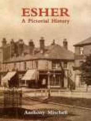 Cover for Anthony Mitchell · Esher A Pictorial History (Paperback Book) [UK edition] (1995)