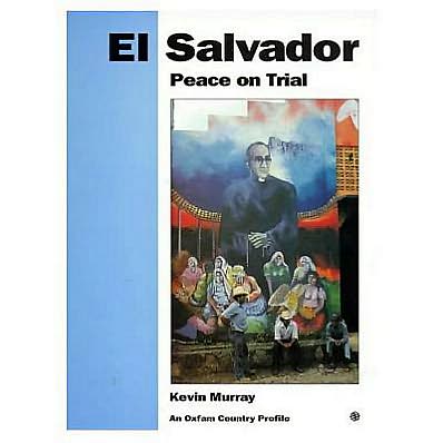 Cover for Kevin Murray · El Salvador: Peace on trial (Paperback Book) (1997)