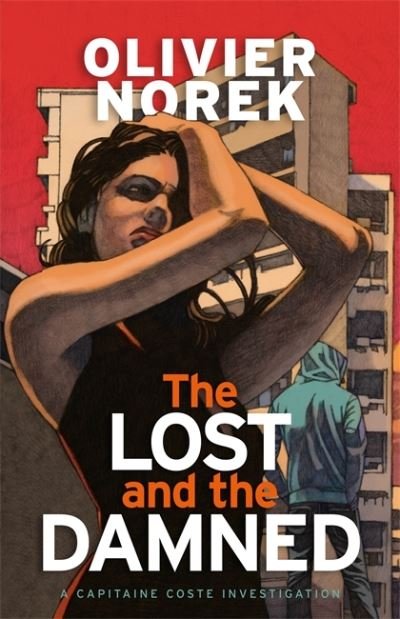 Cover for Olivier Norek · The Lost and the Damned (Paperback Book) (2020)