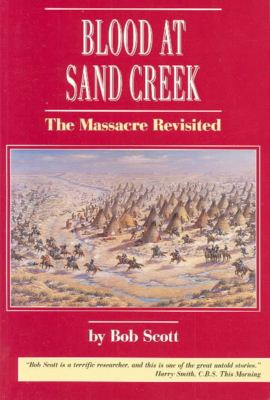 Cover for Bob Scott · Blood at Sand Creek (Paperback Book) (1994)