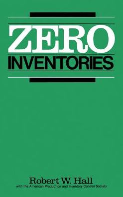 Cover for Robert Hall · Zero Inventories (Irwin / Apics Series in Production Management) (Gebundenes Buch) (1984)