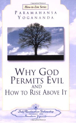 Cover for Paramahansa Yogananda · Why God Permits Evil and How to Rise Above It (How-to-live Series, 2) (Taschenbuch) (2002)