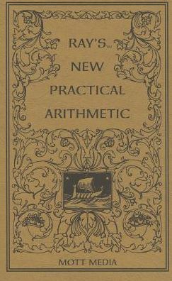 Ray's New Practical Arithmetic (Ray's Arithmetic) - Md - Books - Mott Media - 9780880620611 - November 18, 2013