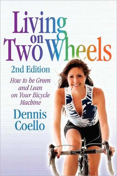 Cover for Dennis Coello · Living on Two Wheels - 2nd Edition (Paperback Bog) [2nd edition] (1910)