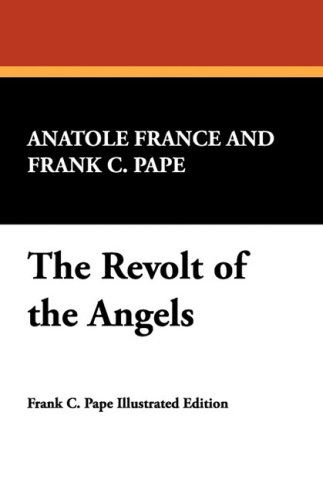 Cover for Anatole France · The Revolt of the Angels (Gebundenes Buch) (2024)