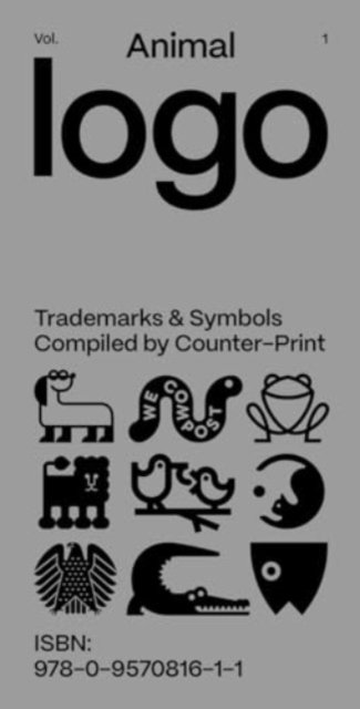 Animal Logo: Anniversary Edition - Counter-Print - Books - Counter-Print - 9780957081611 - March 7, 2024