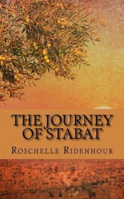 Cover for Roschelle Ridenhour · The Journey of Stabat (Paperback Book) (2017)