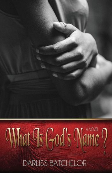 Cover for Darliss Batchelor · What is God's Name (Paperback Book) (2019)