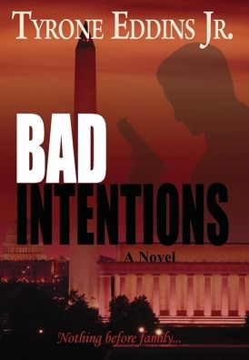 Cover for Tyrone Eddins Jr · Bad Intentions - The City High (Hardcover Book) [2nd Deluxe edition] (2019)