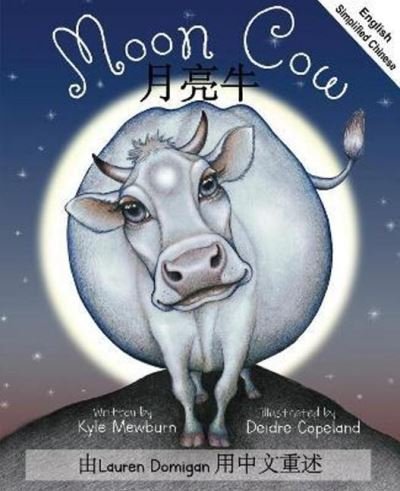 Cover for Kyle Mewburn · Moon Cow:  English and Simplified Mandarin (Paperback Book) (2022)
