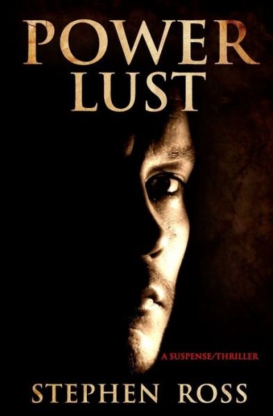 Cover for Stephen Ross · Power Lust (Paperback Book) (2016)