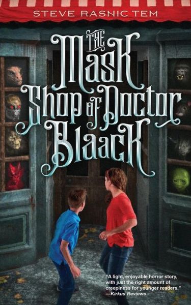 Cover for Steve Rasnic Tem · The Mask Shop of Doctor Blaack (Bok) (2018)