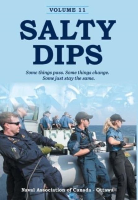 Cover for Naval Association of Canada - Branch · Salty Dips Volume 11 (Hardcover Book) (2021)