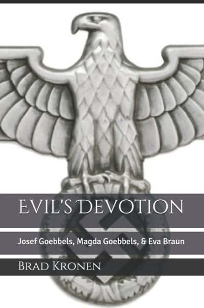 Cover for Brad Kronen · Evil's Devotion (Taschenbuch) (2019)