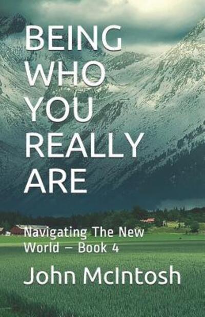 Cover for John McIntosh · Being Who You Really Are (Paperback Book) (2019)