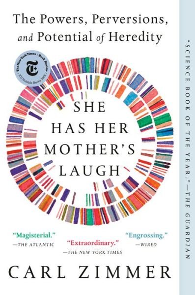 Cover for Carl Zimmer · She Has Her Mother's Laugh: The Powers, Perversions, and Potential of Heredity (Paperback Bog) (2019)