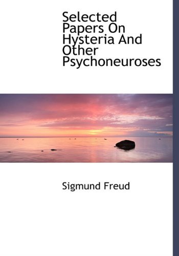 Cover for Sigmund Freud · Selected Papers on Hysteria and Other Psychoneuroses (Hardcover bog) (2009)
