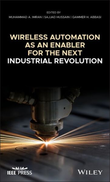 Cover for MA Imran · Wireless Automation as an Enabler for the Next Industrial Revolution - IEEE Press (Hardcover Book) (2019)