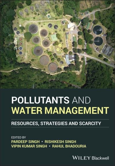 Cover for P Singh · Pollutants and Water Management: Resources, Strategies and Scarcity (Hardcover Book) (2021)