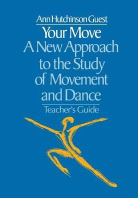 Cover for Ann Hutchinson Guest · Your Move: A New Approach to the Study of Movement and Dance (Gebundenes Buch) (2017)