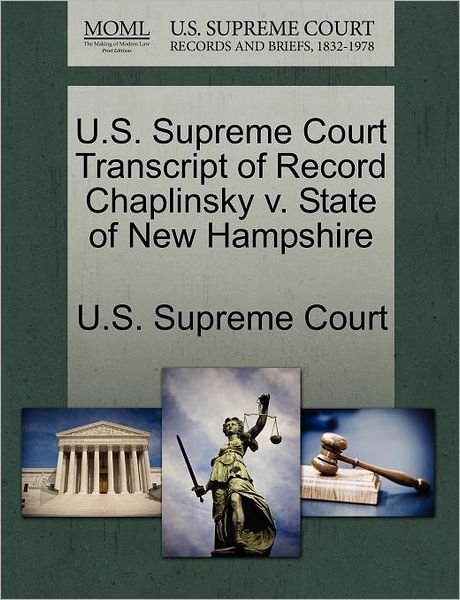 Cover for U S Supreme Court · U.s. Supreme Court Transcript of Record Chaplinsky V. State of New Hampshire (Paperback Book) (2011)