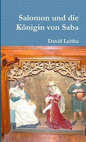 Cover for David Leitha · Salomon und Die Königin Von Saba (Book) (2014)