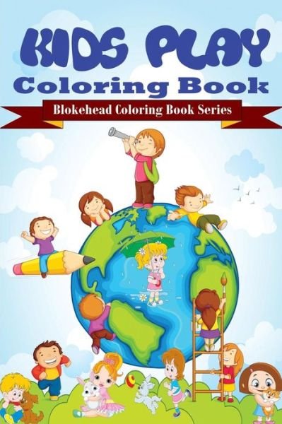 Cover for The Blokehead · Kids Play Coloring Book (Paperback Book) (2020)