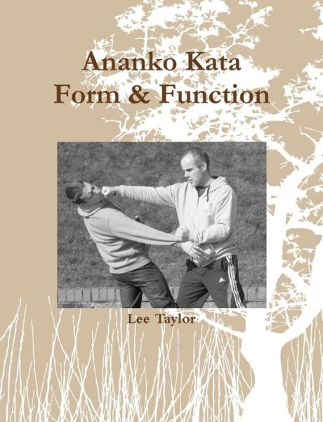 Cover for Lee Taylor · Ananko Kata Form &amp; Function (Paperback Book) (2014)