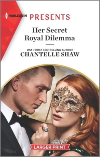 Cover for Chantelle Shaw · Her Secret Royal Dilemma (Paperback Book) (2022)