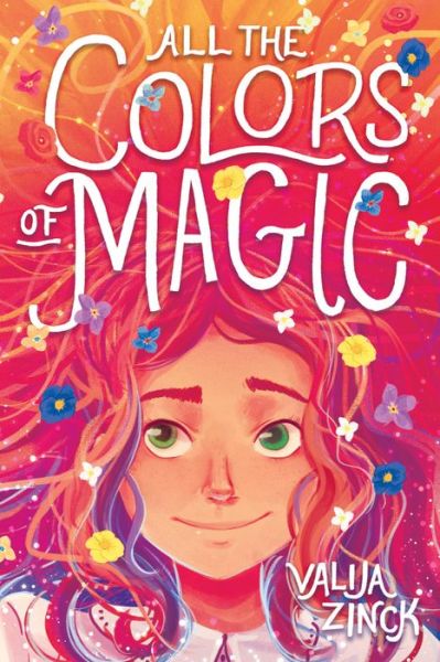 Cover for Valija Zinck · All the Colors of Magic (Hardcover Book) (2019)