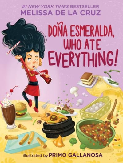 Cover for Melissa de la Cruz · Dona Esmeralda, Who Ate Everything (Gebundenes Buch) (2022)