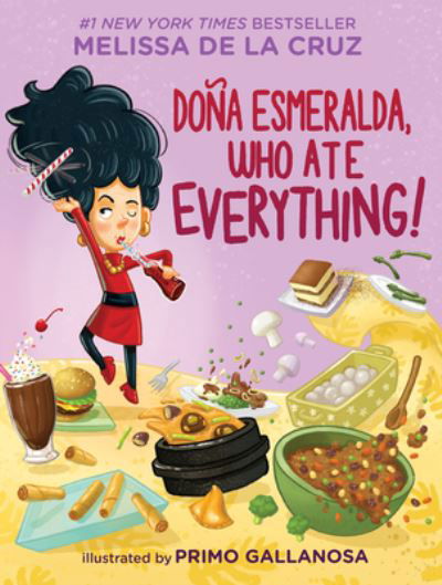 Cover for Melissa de la Cruz · Dona Esmeralda, Who Ate Everything (Hardcover Book) (2022)