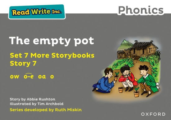 Read Write Inc. Phonics: The empty pot (Grey Set 7A Storybook 7) - Read Write Inc. Phonics - Abbie Rushton - Książki - Oxford University Press - 9781382013611 - 4 marca 2021