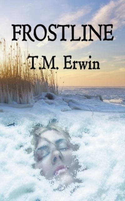 Cover for T M Erwin · Frostline (Paperback Book) (2020)