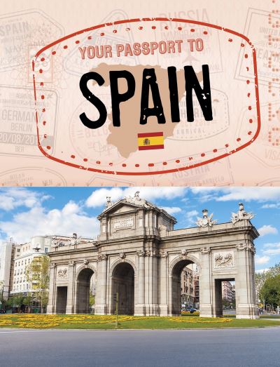 Cover for Douglas Hustad · Your Passport to Spain - World Passport (Hardcover Book) (2021)