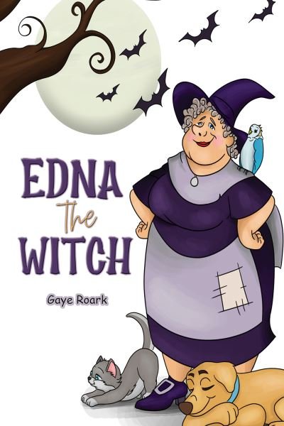 Cover for Gaye Roark · Edna the Witch (Paperback Book) (2023)